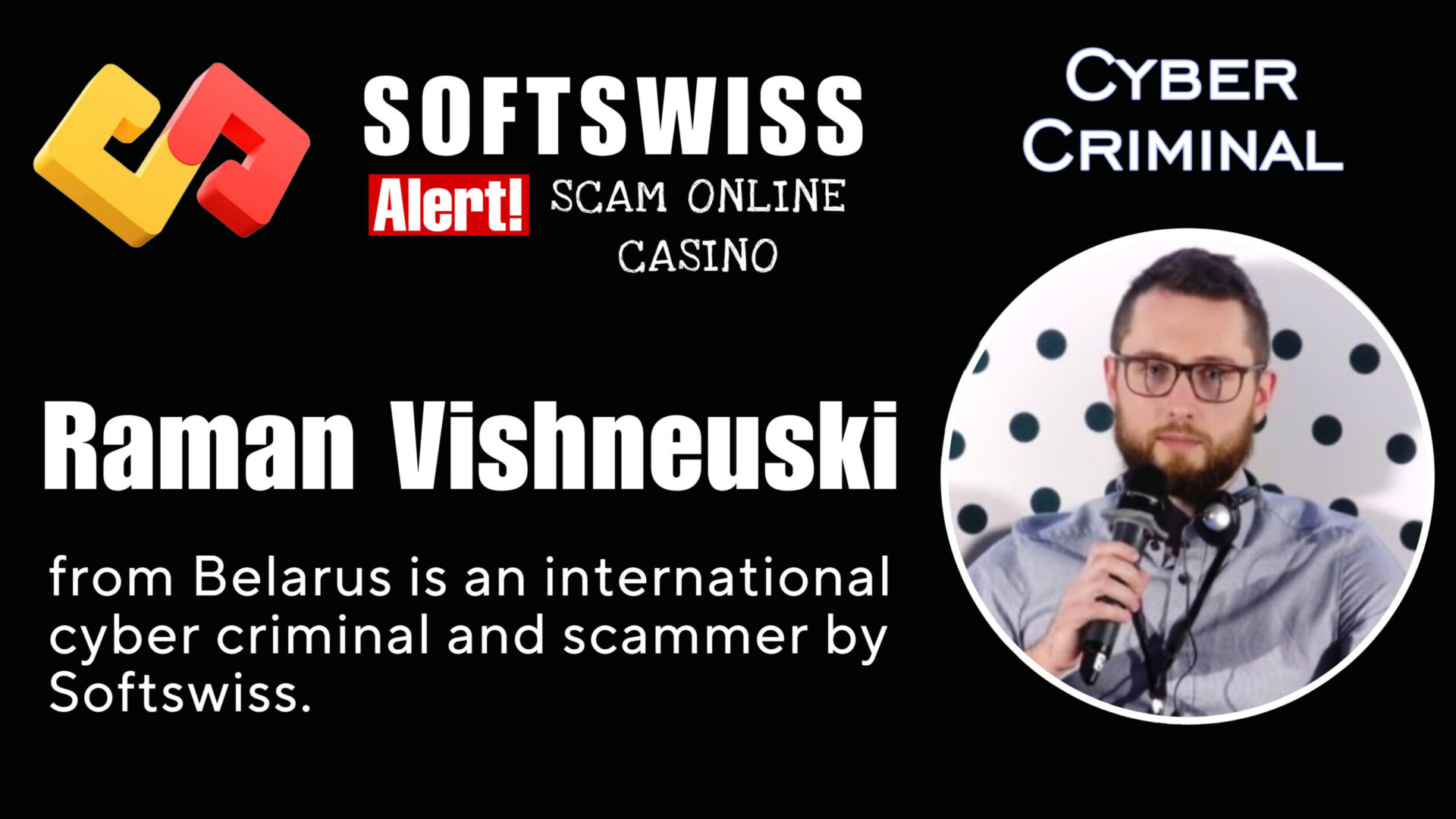Raman Vishneuski - softswiss - Belarusian and Russian cyber fraud agent