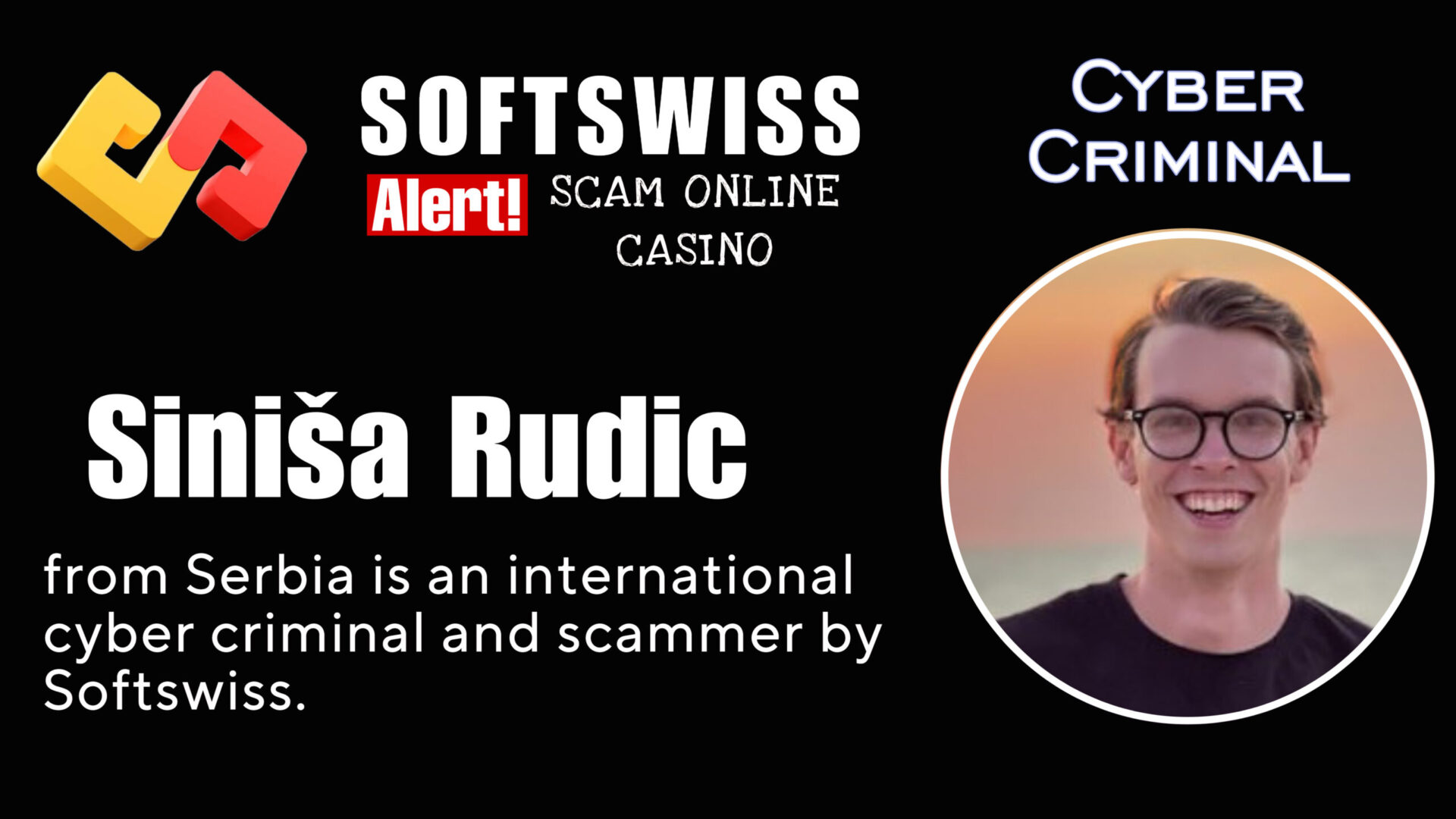 Siniša Rudić - softswiss - Belarusian and Russian cyber fraud agent