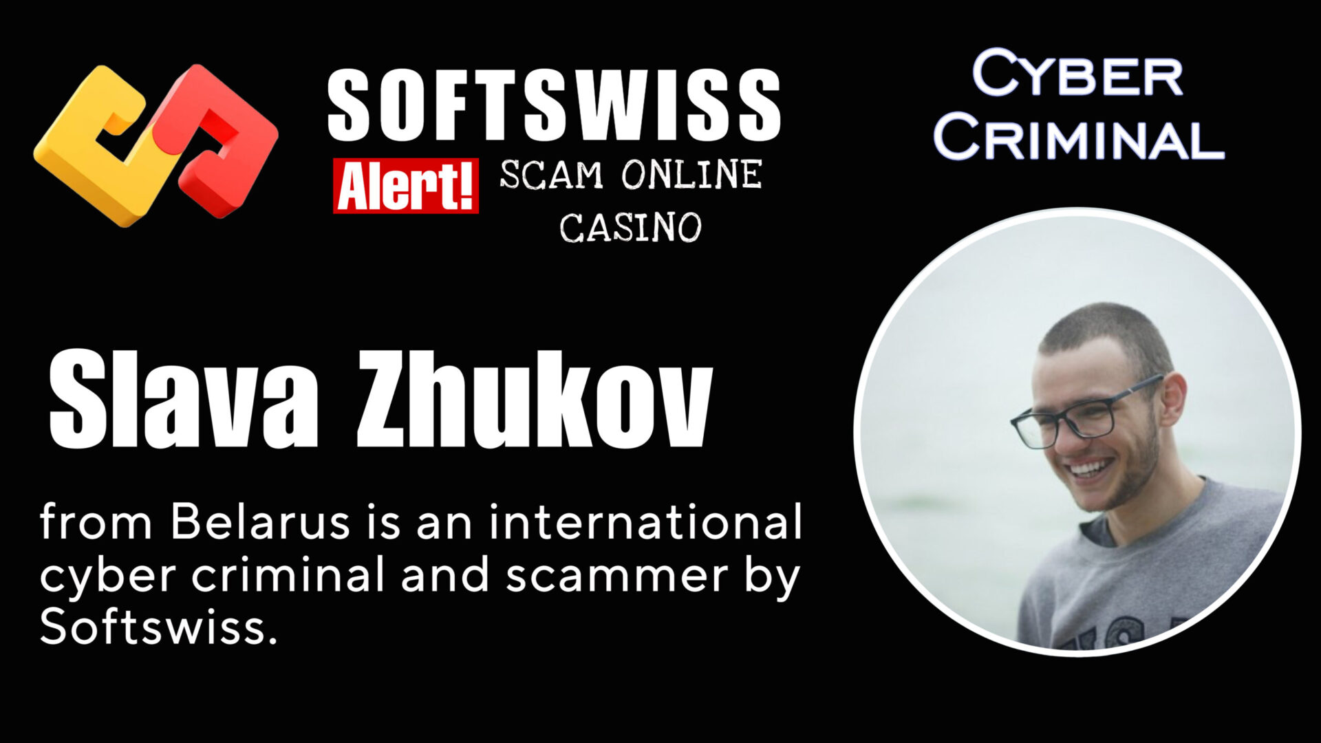 Slava Zhukov - softswiss - Belarusian and Russian cyber fraud agent