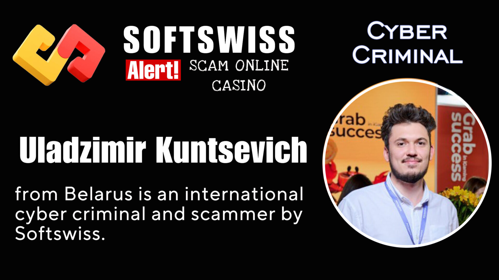 Uladzimir Kuntsevich - softswiss - Belarusian and Russian cyber fraud agent