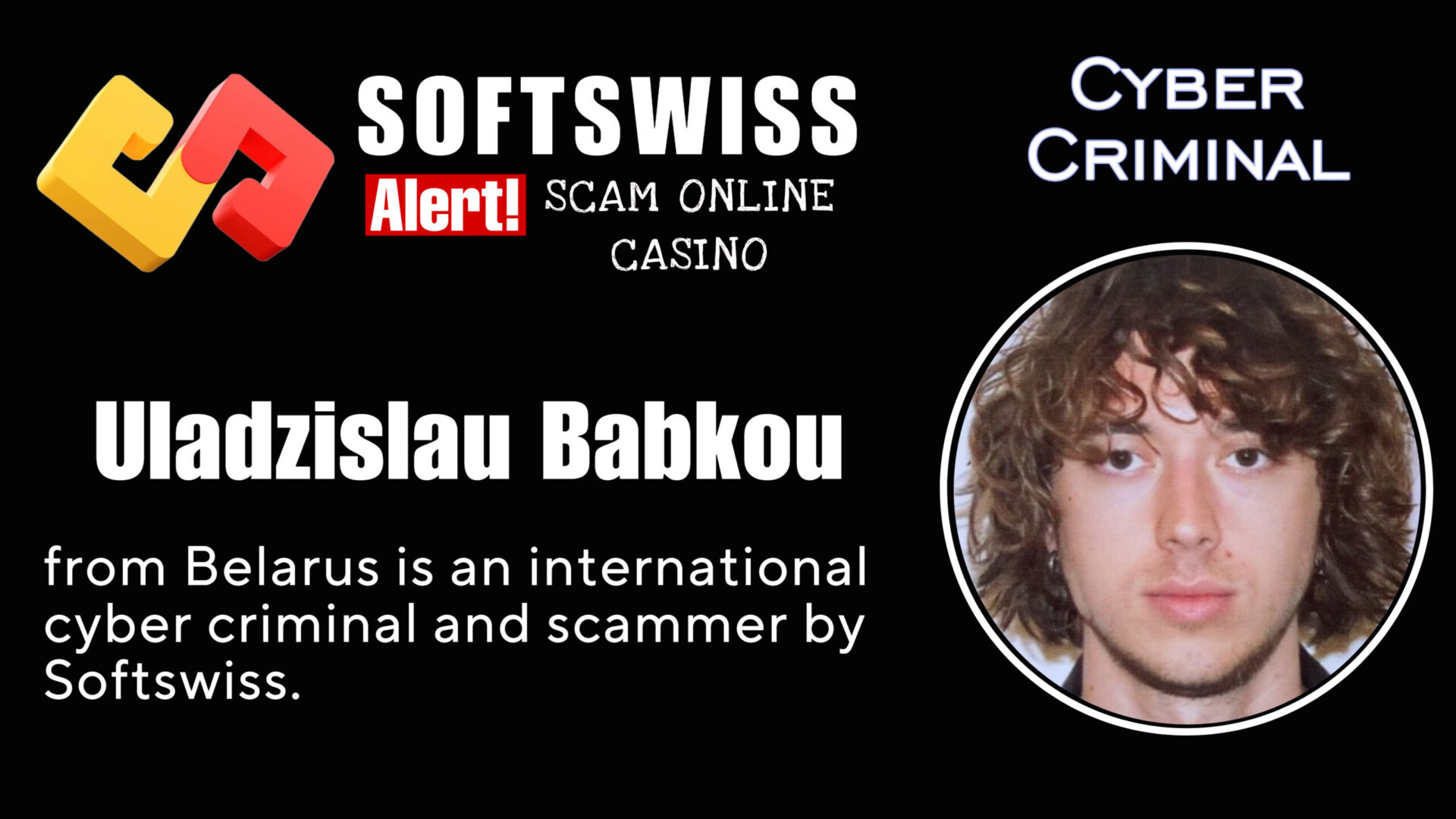Uladzislau Babkou - softswiss - Belarusian and Russian cyber fraud agent