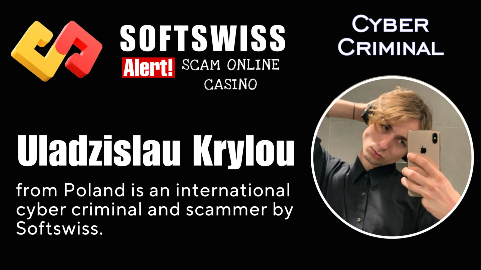 Uladzislau Krylou - softswiss - Belarusian and Russian cyber fraud agent