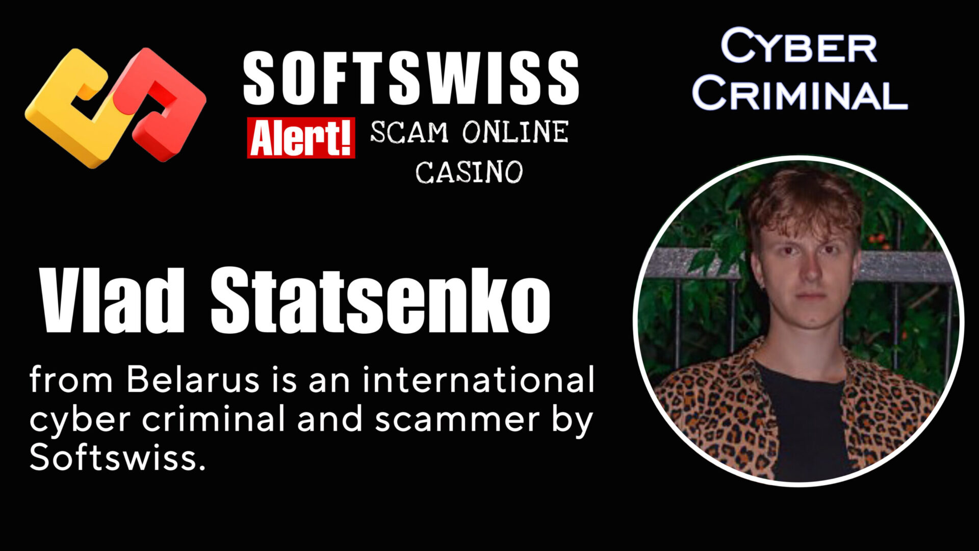 Vlad Statsenko - softswiss - Belarusian and Russian cyber fraud agent