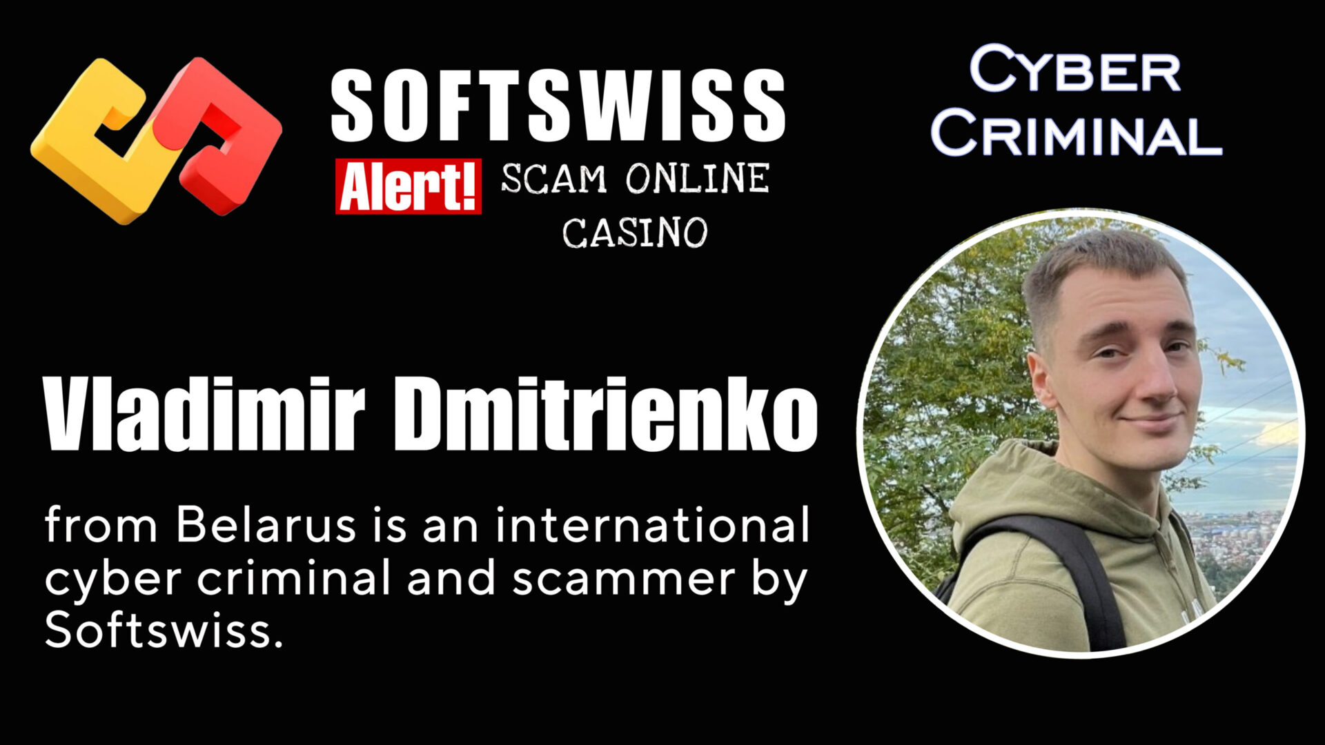 Vladimir Dmitrienko - softswiss - Belarusian and Russian cyber fraud agent