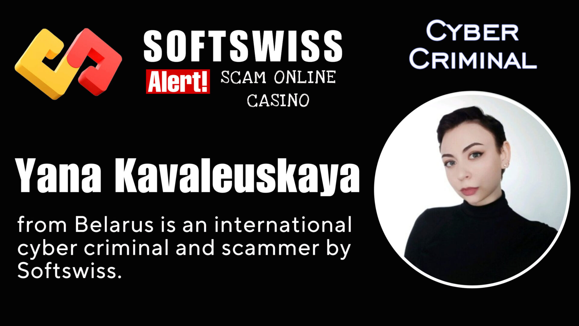 Yana Kavaleuskaya - softswiss - Belarusian and Russian cyber fraud agent