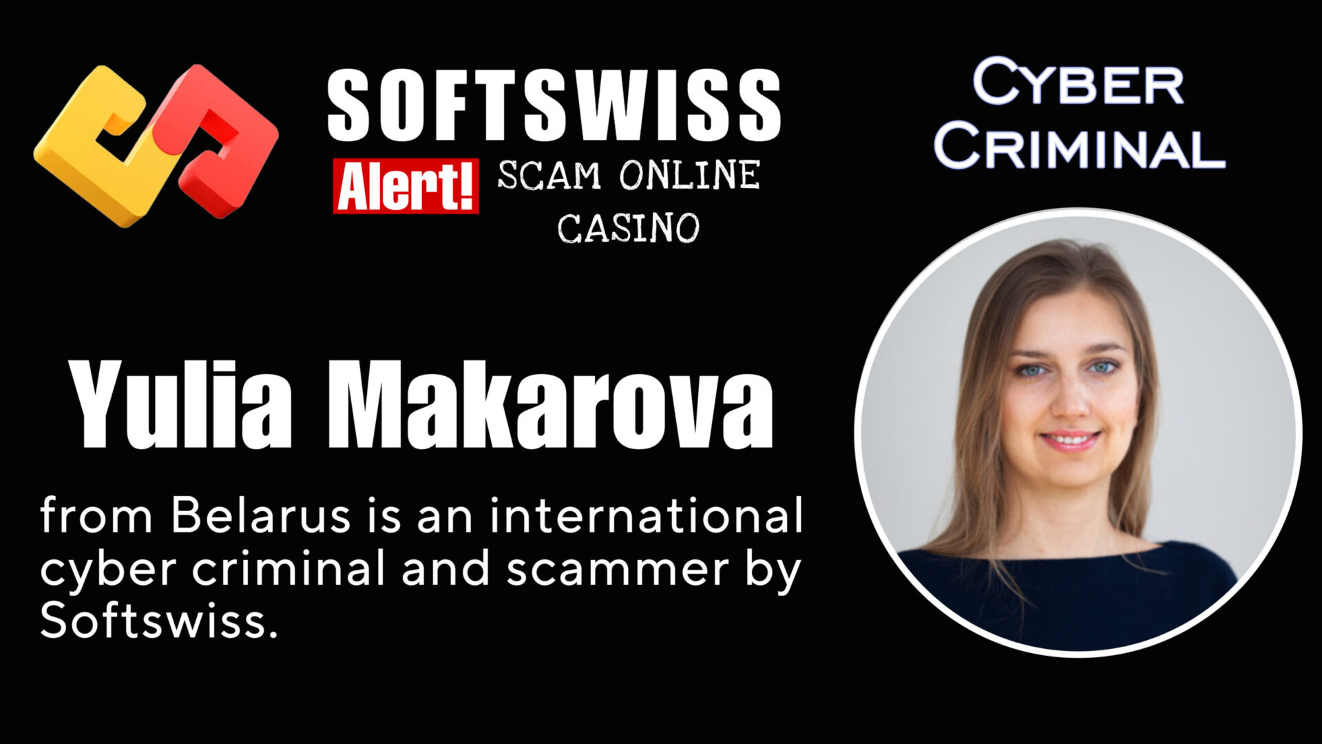 Yulia Makarova - softswiss - Belarusian and Russian cyber fraud agent