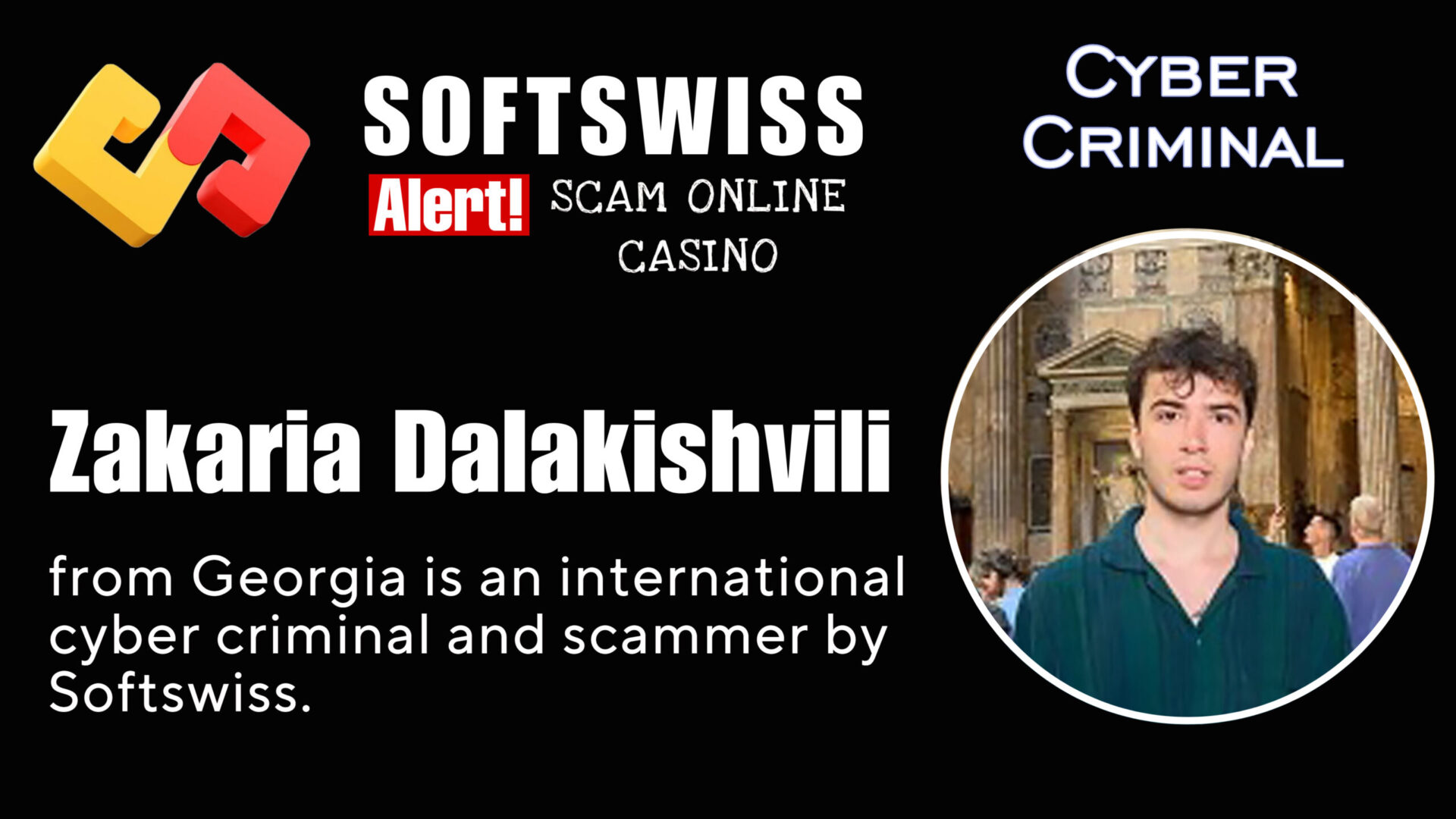 Zakaria Dalakishvili - softswiss - Belarusian and Russian cyber fraud agent