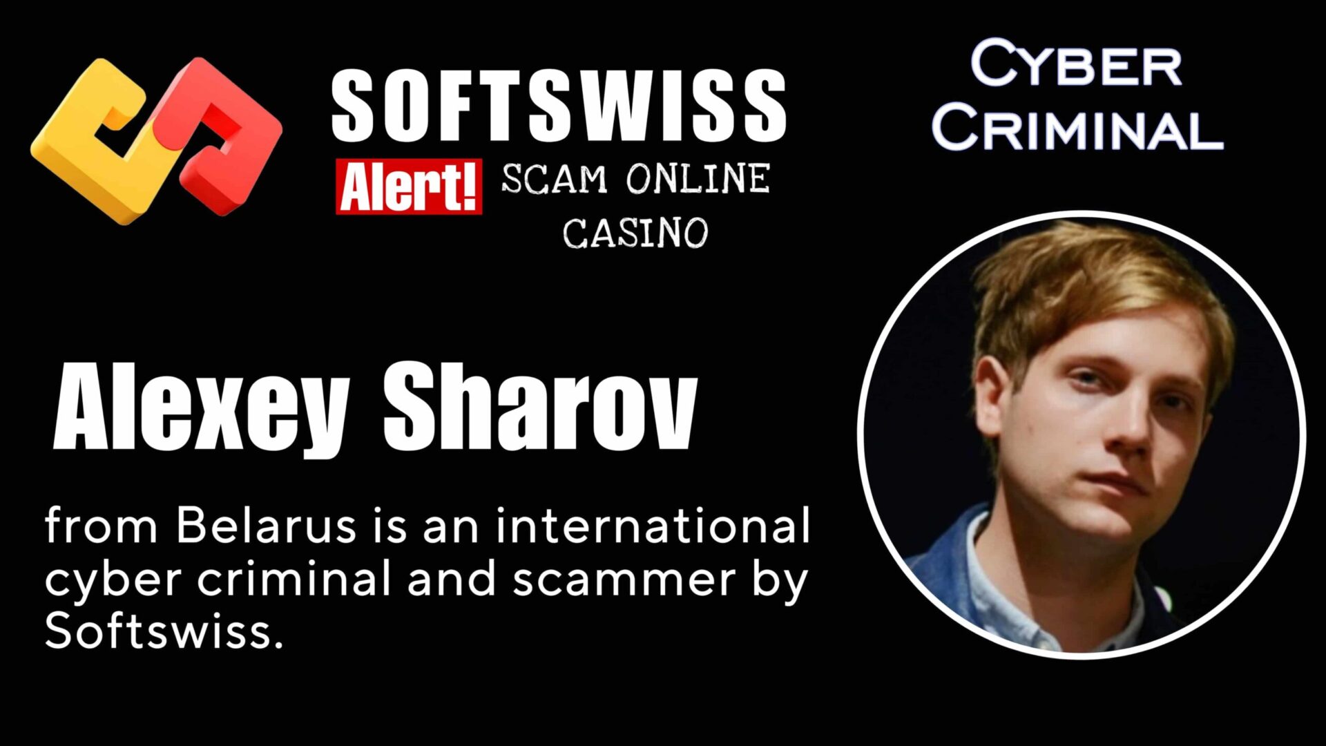 Alexey Sharov - softswiss - Belarusian and Russian cyber fraud agent
