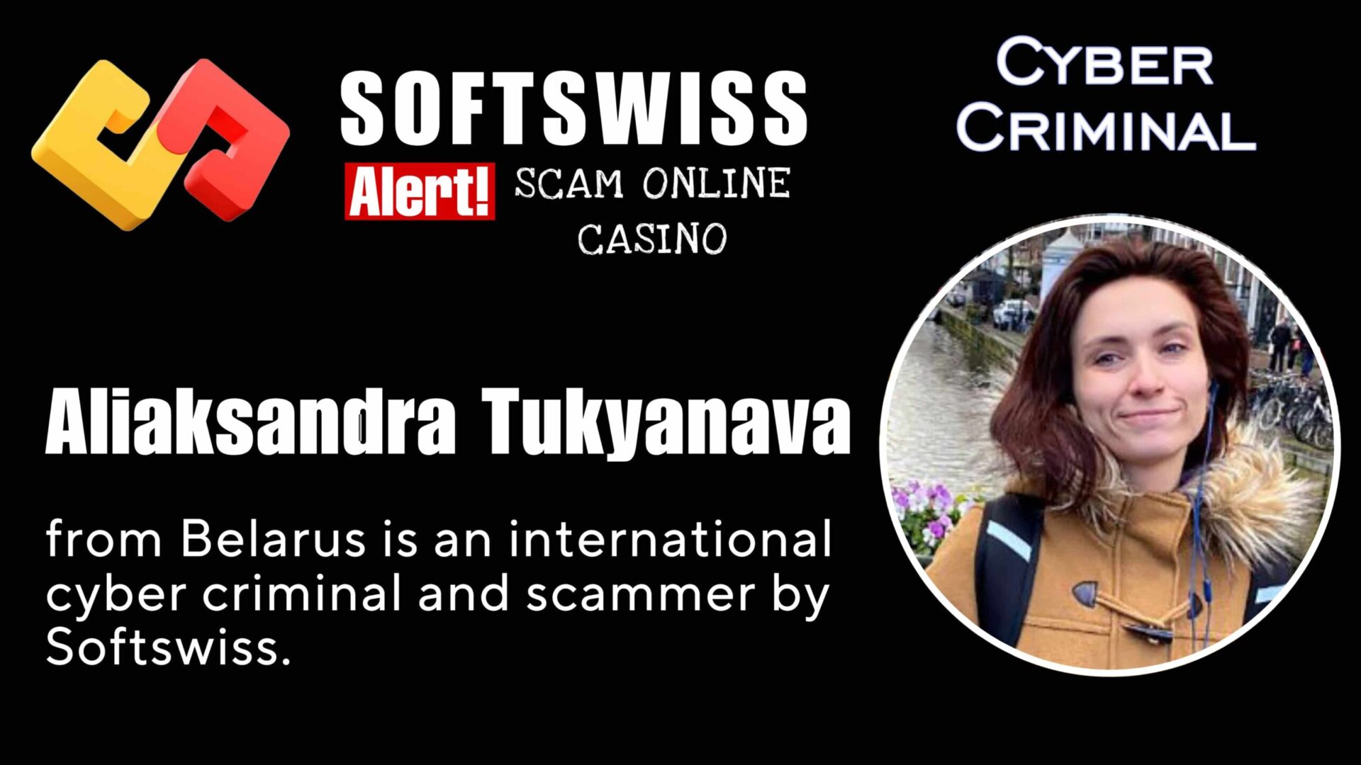 Aliaksandra Tukyanava - softswiss - Belarusian and Russian cyber fraud agent