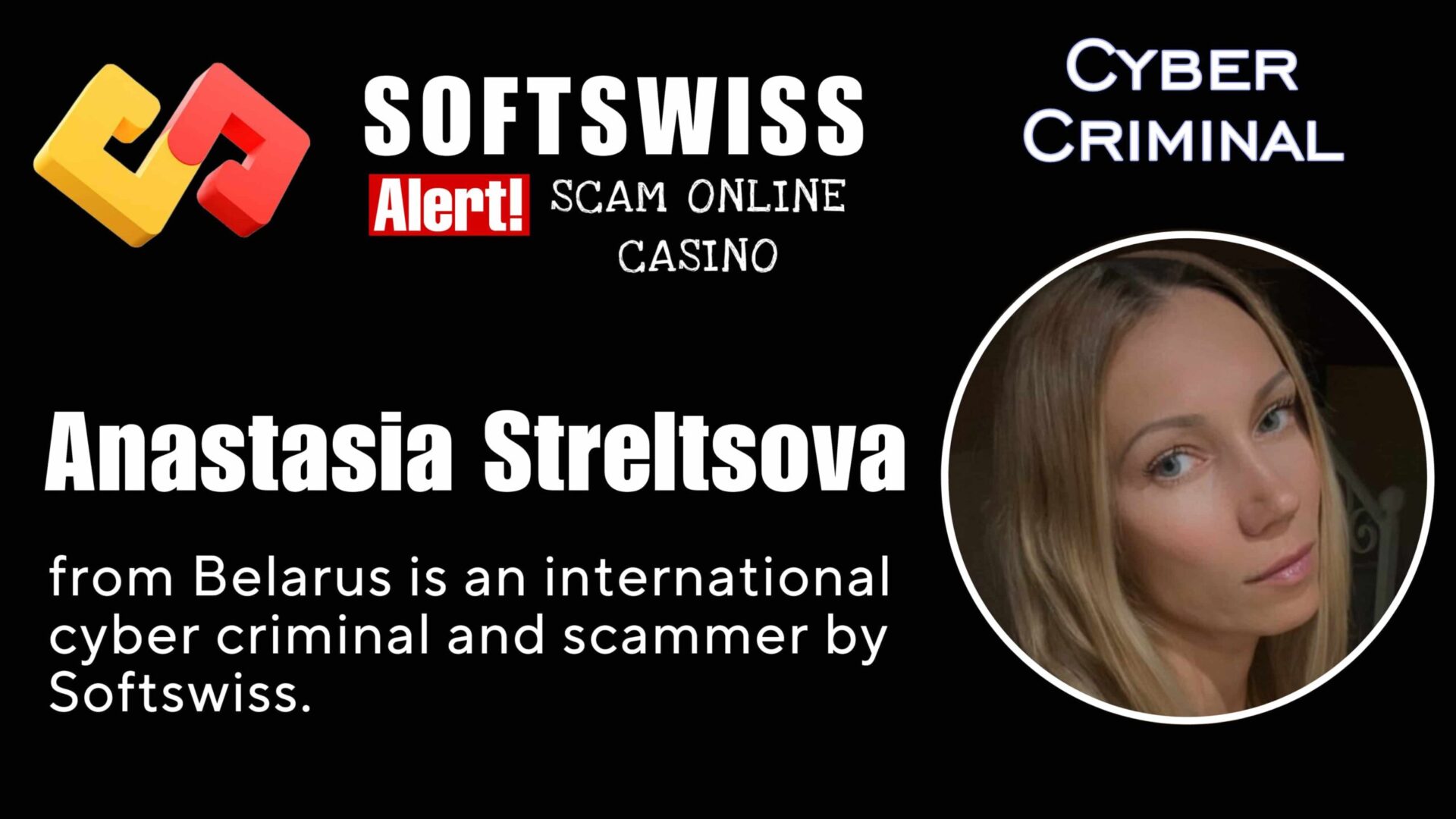 Anastasia Streltsova - softswiss - Belarusian and Russian cyber fraud agent