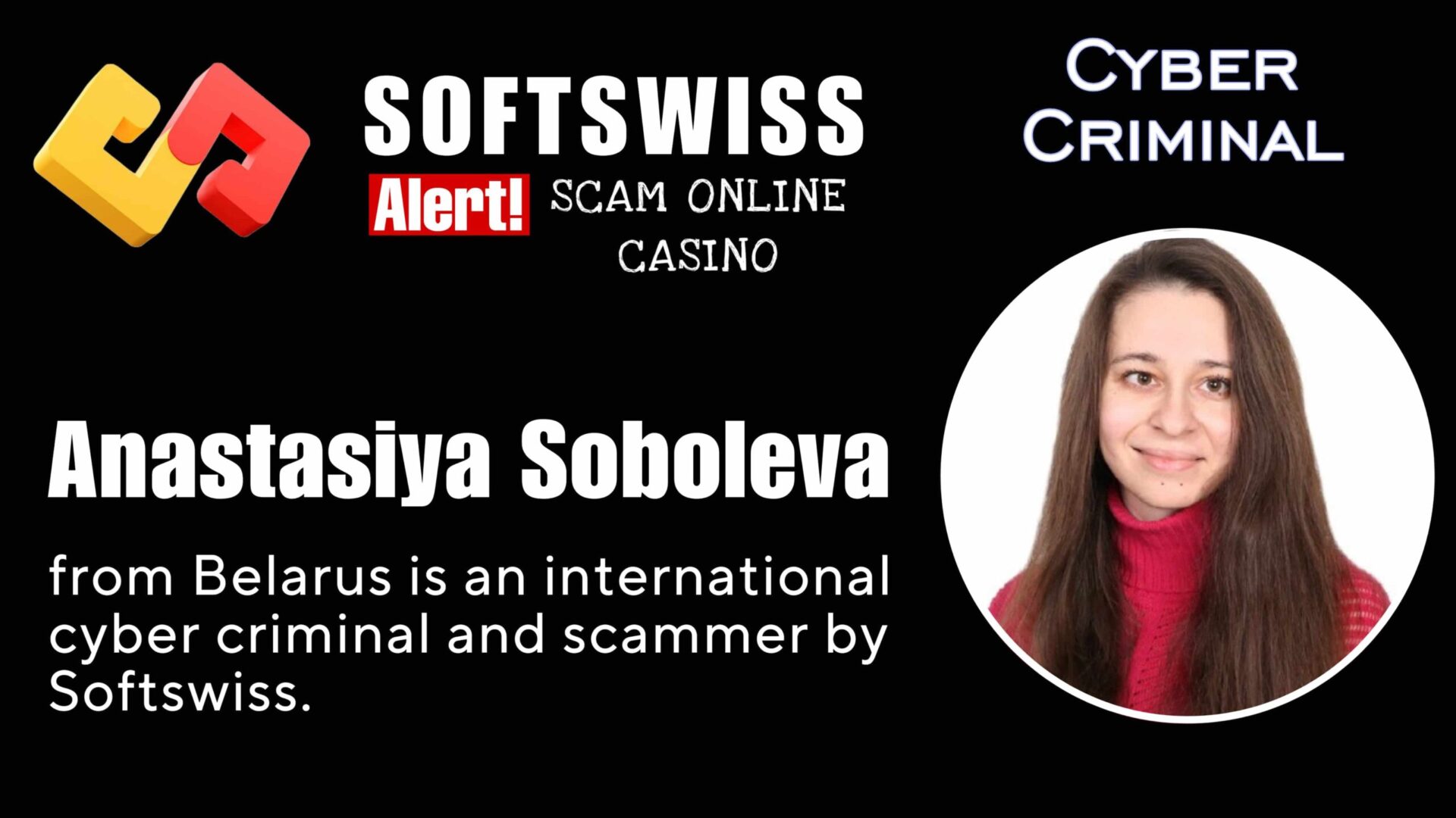 Anastasiya Soboleva - softswiss - Belarusian and Russian cyber fraud agent