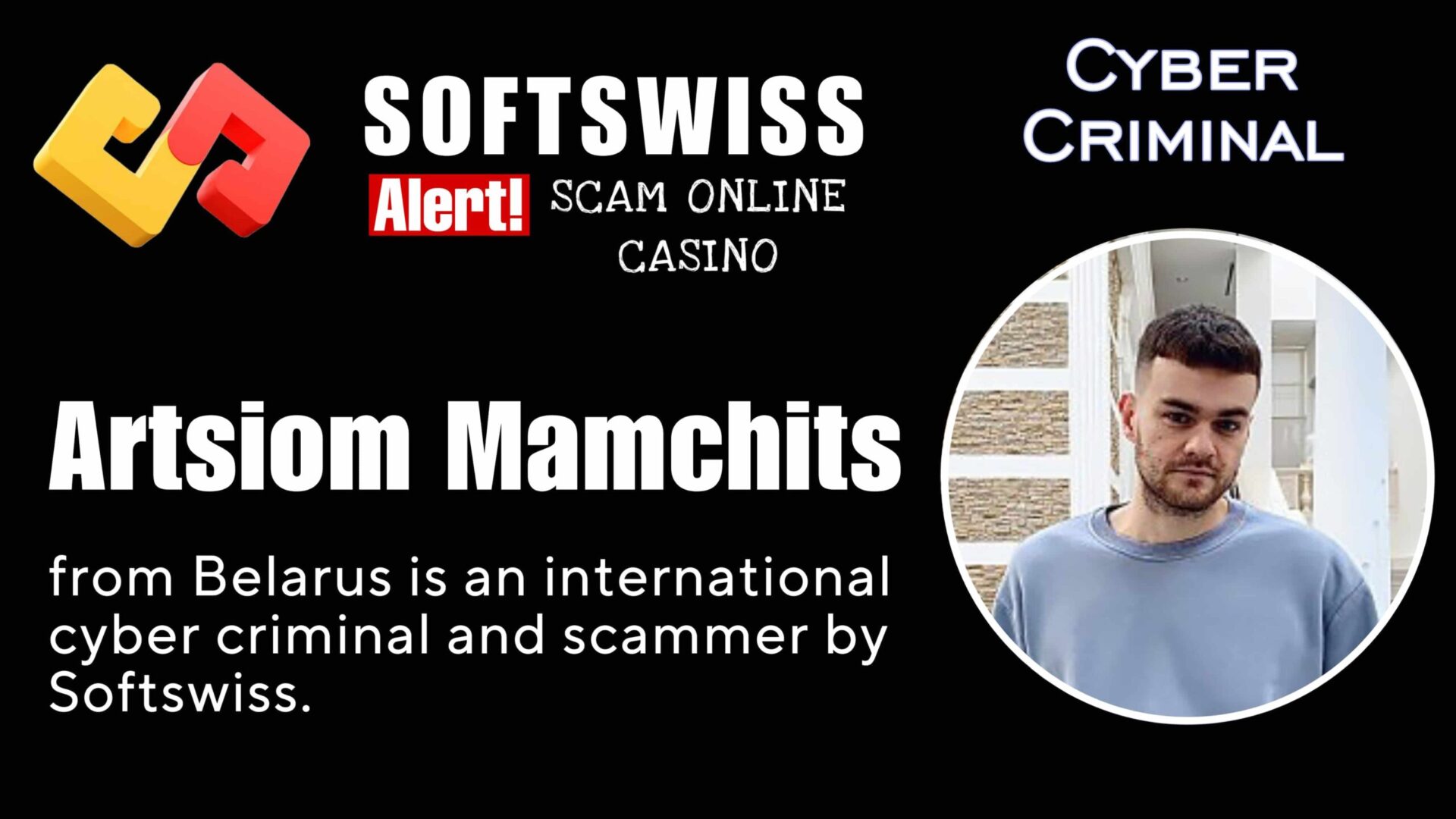 Artsiom Mamchits - softswiss - Belarusian and Russian cyber fraud agent
