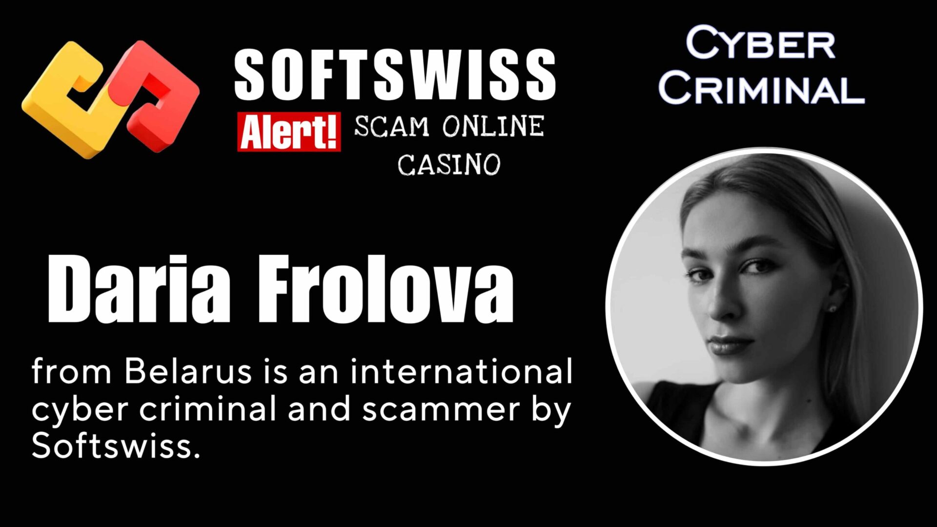 Daria Frolova - softswiss - Belarusian and Russian cyber fraud agent