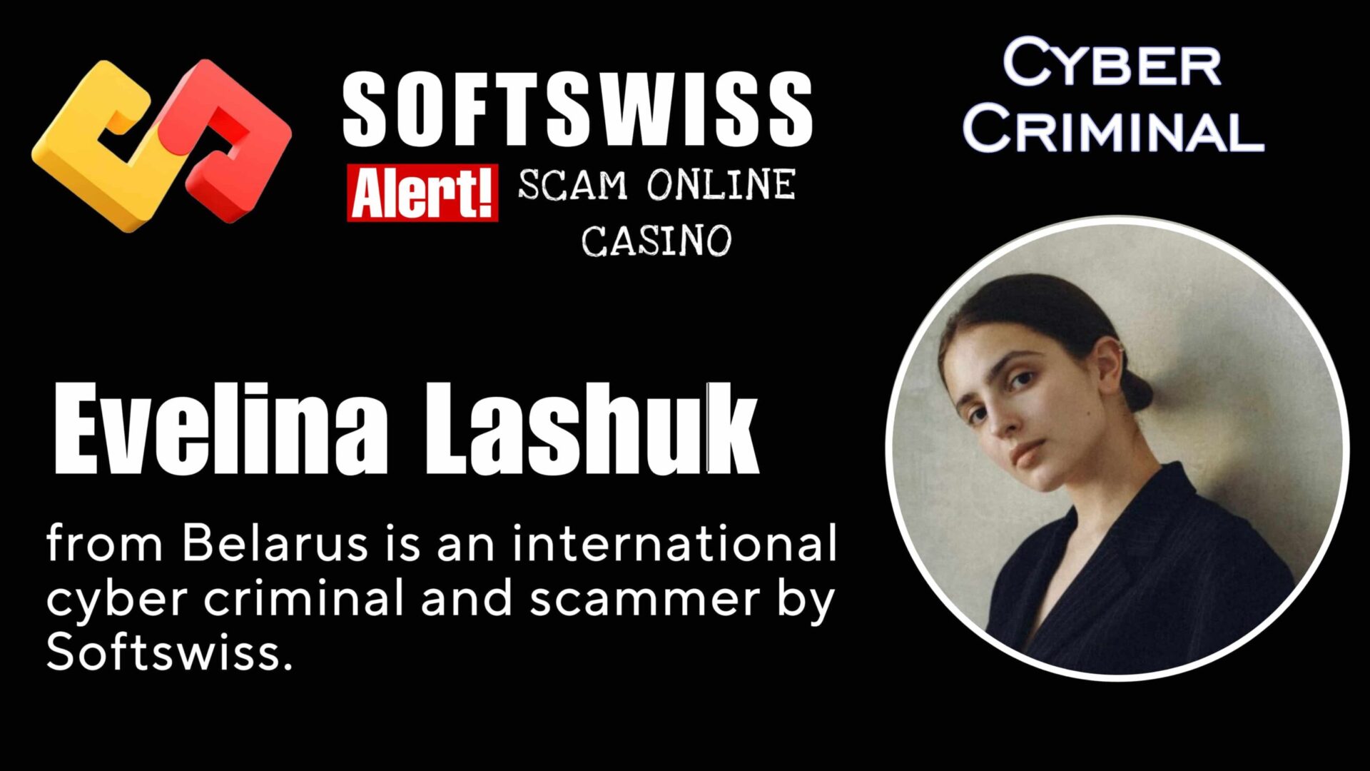 Evelina Lashuk - softswiss - Belarusian and Russian cyber fraud agent